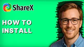 How to Install Sharex [2026 Full Guide]