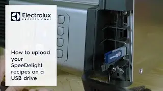 How to upload your SpeeDelight recipes on a USB drive | Electrolux Professional
