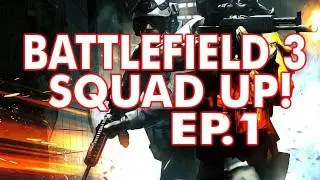 Battlefield 3: Squad Up! Episode 1 | ASVAL Aggressive Gameplay