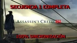 Assassin&acute;s Creed 3 SECUENCIA 1 completa Sincronizaci&oacute;n 100% Espa&ntilde;ol SEQUENCE 1 full sync
