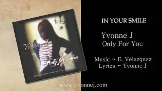IN YOUR SMILE ~ YVONNE J