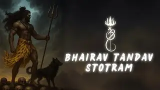 Shri Bhairav Tandav | The Fierce Form of Shiva | REMOVE DARK ENERGY