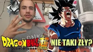 Dlaczego warto obejrzeć Dragon Ball Super?