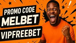 Top MelBet Promo Code 2025 || Activate Your Welcome Bonus