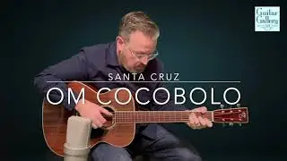 Santa Cruz OM CocoBolo Guitar at Guitar Gallery TN.