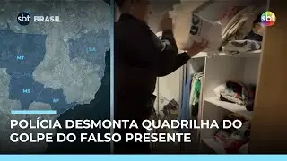 Golpe do falso presente: operação contra quadrilha prende 28 suspeitos em 5 estados | #SBTBrasil