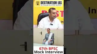 67th BPSC Interview Session #upsc #bpsc #motivation