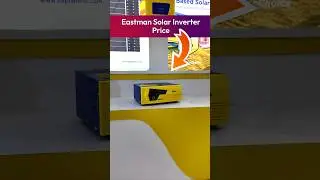 Eastman Solar Inverter Price List 2025 | ईस्टमैन सोलर इन्वर्टर की कीमत 2025