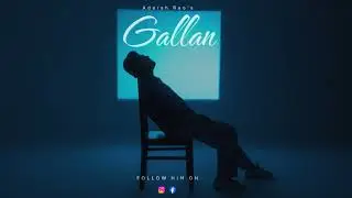 Gallan (Official Audio) &ndash; Adarsh Rao | New Hindi Pop Song 2025