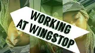 Vlog//WORKING AT WINGSTOP😬 BEHIND-THE-SCENES!!
