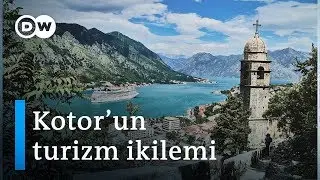 Karadağ’da turizmin iki yüzü - DW Türkçe