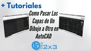 Como Pasar Las Capas de Un  Dibujo a Otro en AutoCAD