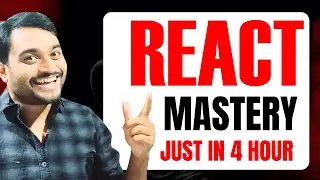 React Full Courses | React Mastery | React.js Complete Tutorial in One Video | React from Scratch