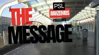 The Message  By  PSL feat  RahZemos   Official Music Video