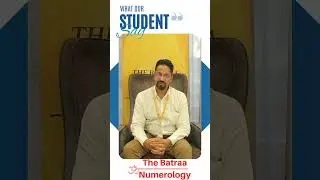 The Batraa Numerology | What Our Student Say | Students Feedback