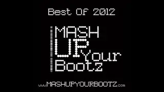 DJ Morgoth   Mash Up Your Bootz Party   Best Of 2012 Mix