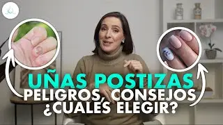 🔴 Son SEGURAS las U&Ntilde;AS POSTIZAS? @drapilarochoa - Dermatologa