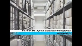 How can ERP improve Warehouse Management