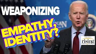 Briahna Joy Gray: How Dems Weaponize Empathy, Identity To Kill Progress