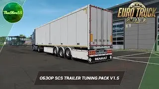 [ETS 2] ОБЗОР SCS TRAILER TUNING PACK V1.5