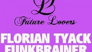 Florian Tyack & Funkbrainer - Ghost Echoes