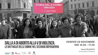 29/11/24 | Dalla A di Aborto alla V di Violenza. Le battaglie delle donne nel secondo dopoguerra