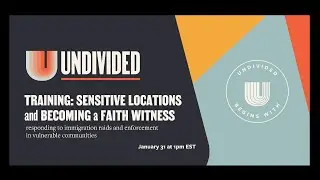 Training: Sensitive Locations + Becoming a Faith Witness