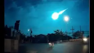 Green Fireball Captured Dashing Over Thailand&rsquo;s Sky