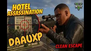 GTA V Hotel Assassination Mission &ndash; Clean Escape - @DaauXP