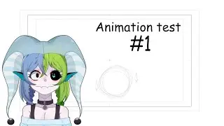 *ੈ✩‧₊˚ Animation test⋆·˚ ༘
