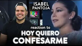 Isabel Pantoja Reaction Hoy Quiero Confesarme Official Video | Dereck Reacts