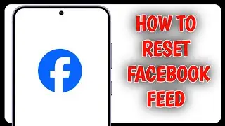 How to Reset Feed in Facebook || Reset Your Facebook Feed 2025
