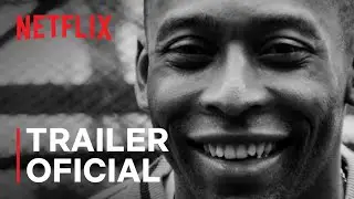 Pel&eacute; | Trailer oficial | Netflix