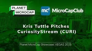 Kris Tuttle Pitches CuriosityStream (CURI) at Planet MicroCap Las Vegas 2025
