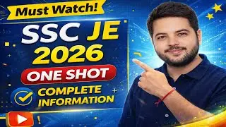 SSC JE 2026 One Shot | Complete Information | Eligibility, Exam Pattern, Syllabus | Must Watch