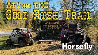 ATVing the Gold Rush Trail near Horsefly BC