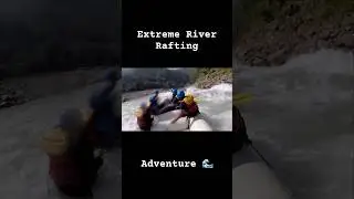Extreme River Rafting Adventure 🌊 | Thrill, Fun & Adrenaline Rush #youtubeshorts #trendingshorts