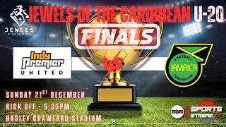 Indy Premier vs Jamaica – FINAL | Jewels of the Caribbean U20 2025 | LIVE Caribbean Football