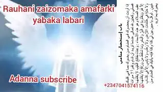 rauhani zaizomaka amafarki yabaka labari Duk abunda kakeso