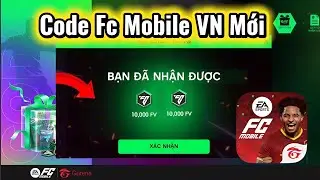Nhập 2 Code Fc Mobile VN Mới Nhất Nhận Qu&agrave; FV, Pack Cầu Thủ V&agrave; Gem Miễn Ph&iacute; C&ograve;n Sử Dụng Được