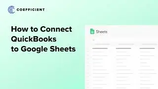 QuickBooks to Google Sheets: Automate Custom Quickbooks Reports