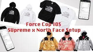 Supreme x North Face Drop - Force Cop IOS Setup Guide - What I am going for? Resell?