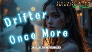 Drifter, Once More! (Lyric) | A Heartfelt Ballad of Fading Love | Official Music Video | BW Studio
