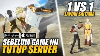 Sebelum Game ONE PUNCH MAN Mobile Ini Tutup Cobain 1VS1 Lawan Saitama - One Punch Man World (Mobile)