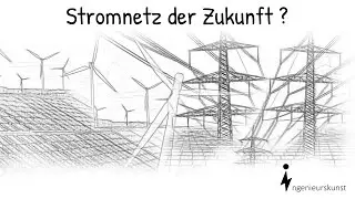 Energiewende | Was passiert nun mit unserem Stromnetz?