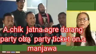 A.chik jatna agre darang party oba party ticket on.a manjawa