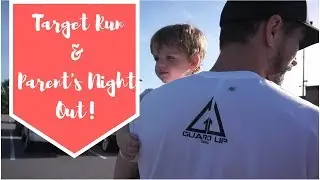 TARGET RUN & PARENT'S NIGHT OUT! | May 3 & 5, 2018