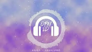 Raven - Paraluman [8D AUDIO] (USE HEADPHONES 🎧)