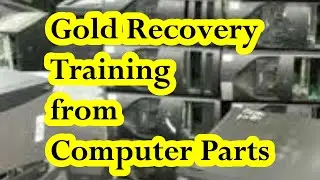 Gold Recovery Training/How to Get Gold from Electronic Waste/Gold Extraction/Gold Recovery/GoldScrap