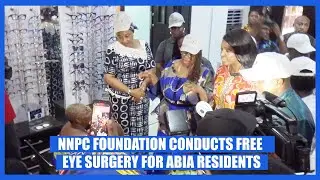 NNPC FOUNDATION CONDUCTS FREE EYE SURGERY FOR ABIA RESIDENTS